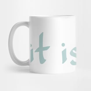 IT IS WELL Mug